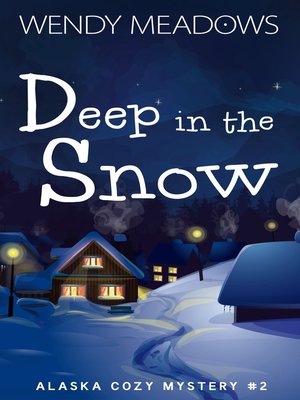 cover image of Deep in the Snow